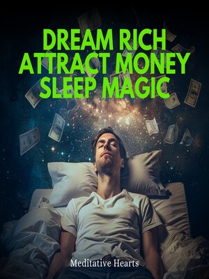 cover image of Dream Rich Attract Money Sleep Magic